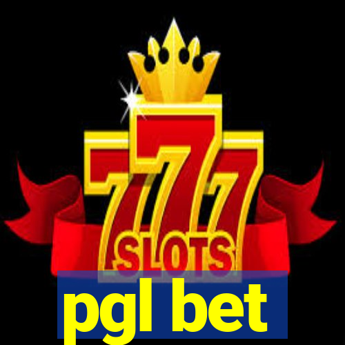 pgl bet